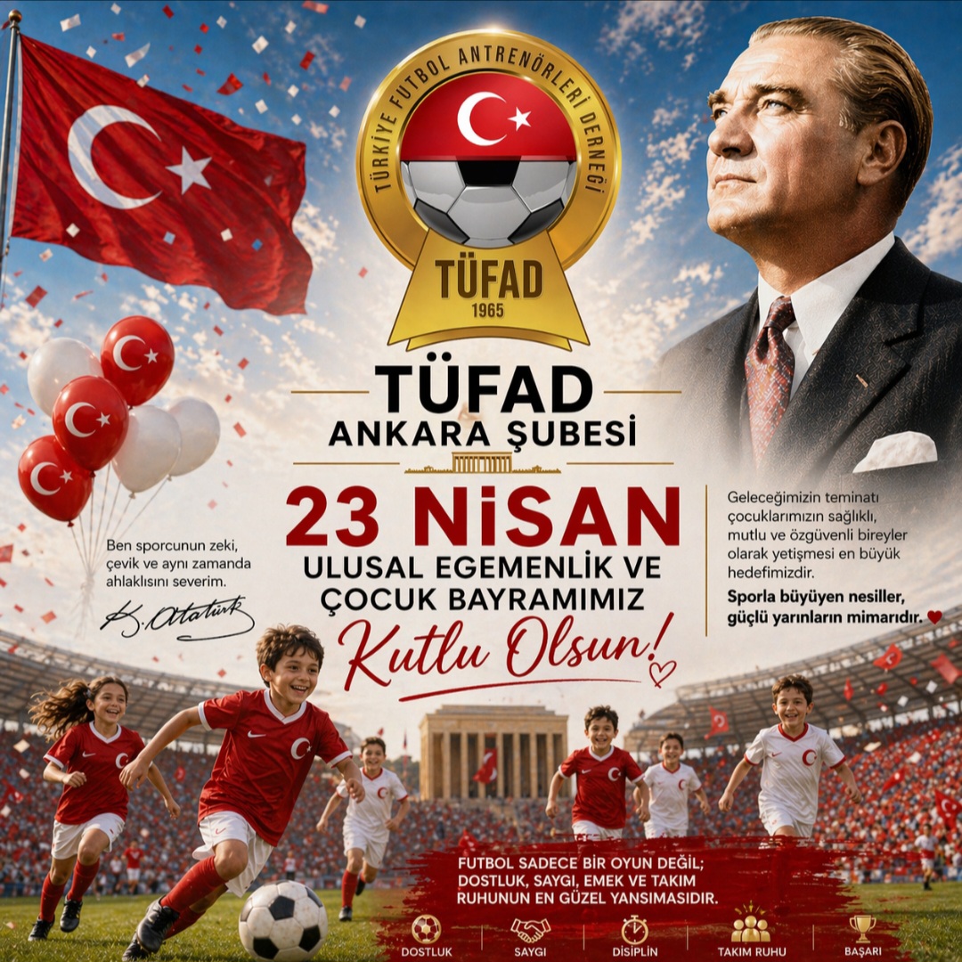 23 NİSAN ULUSAL EGEMENLİK VE ÇOCUK BAYRAMIMIZ KUTLU OLSUN