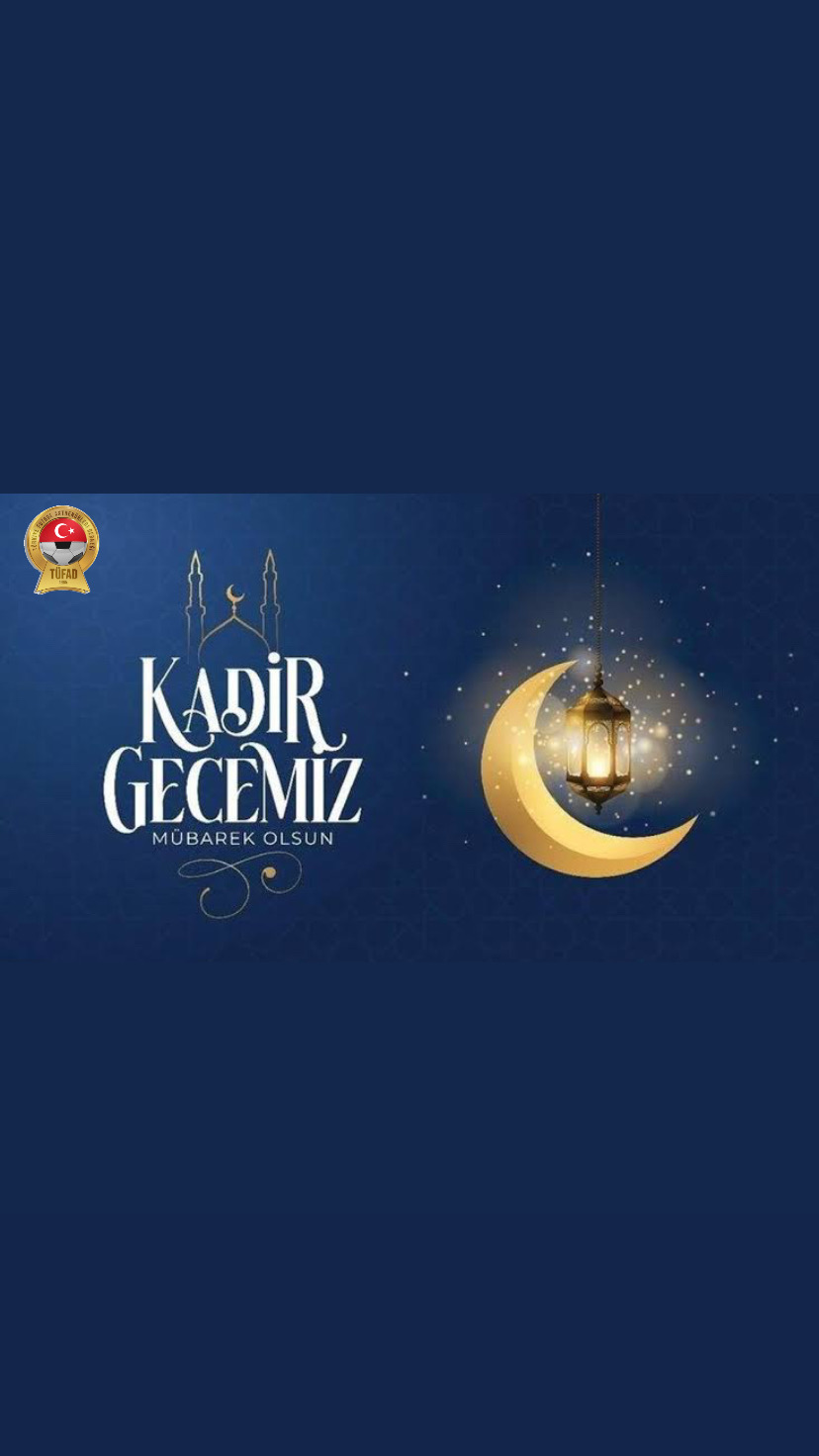 KADİR GECEMİZ MÜBAREK OLSUN